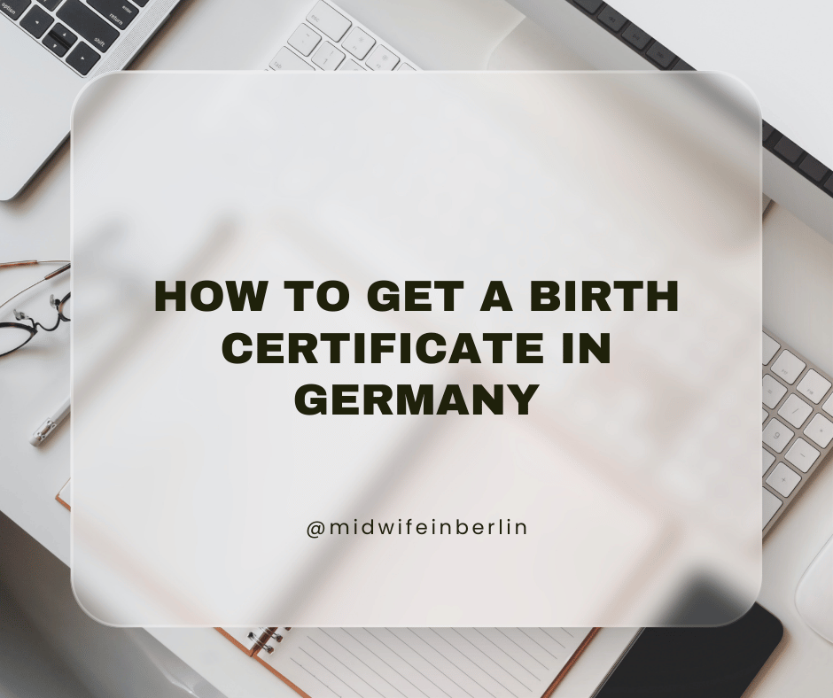 How to Receive Your Baby’s Birth Certificate in Germany